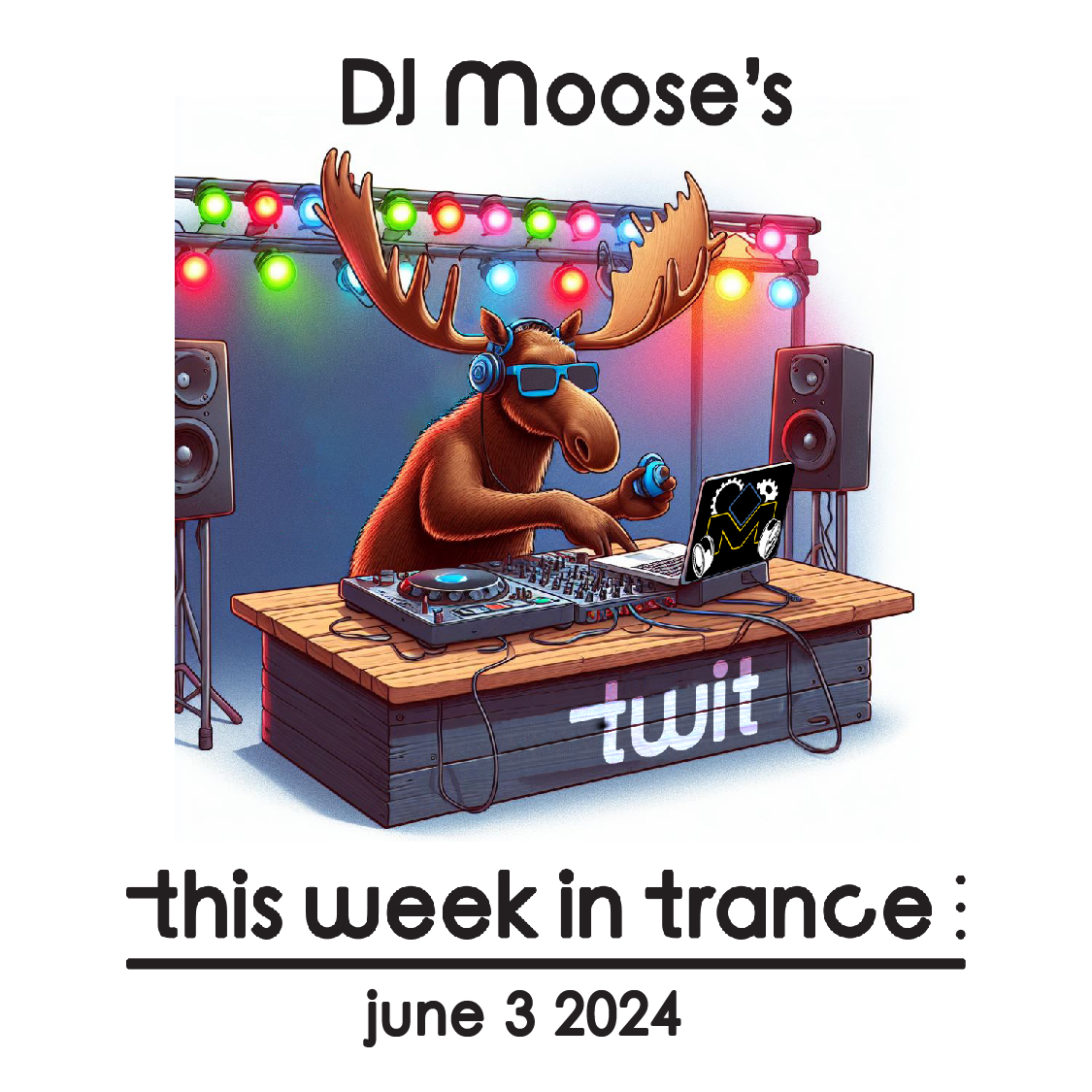 DJ Moose’s TWIT – June 3, 2024
