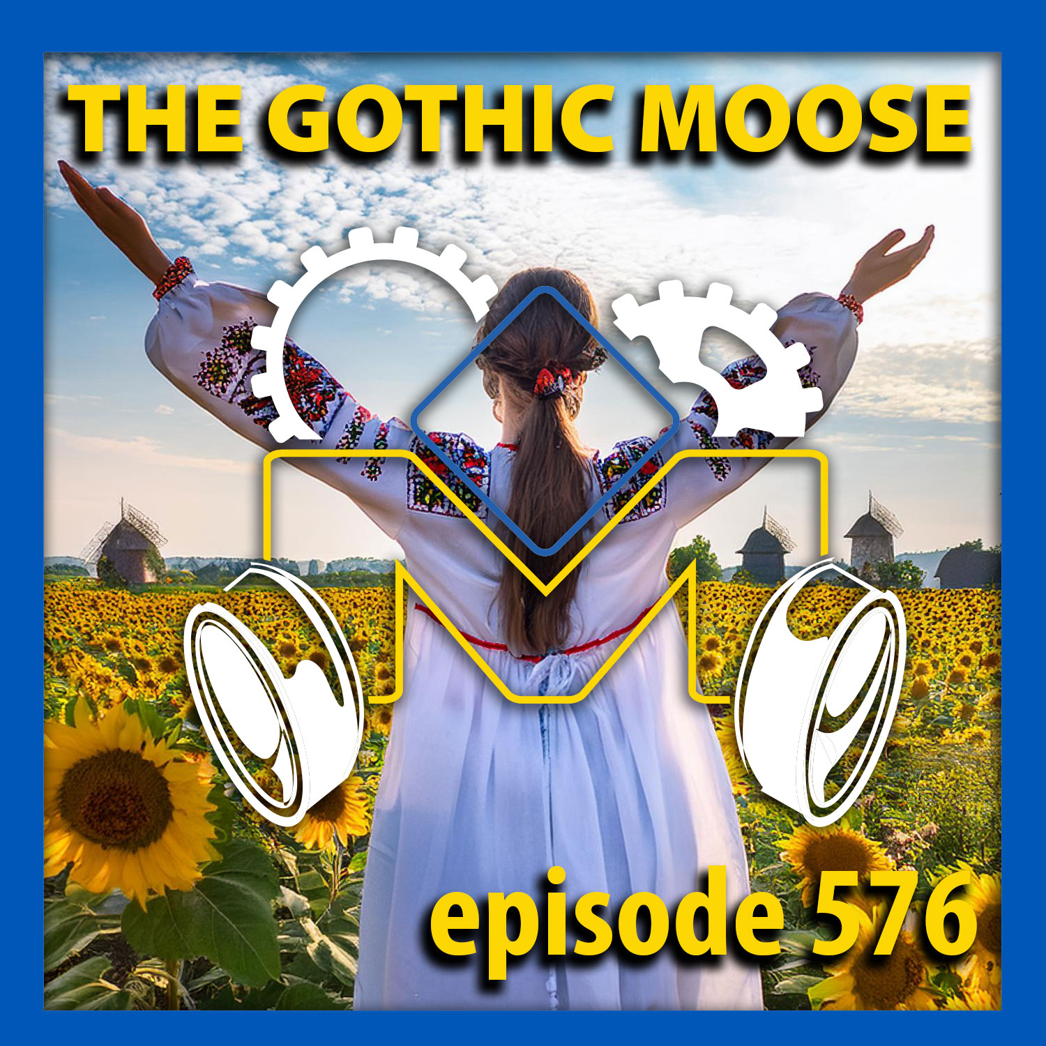 The Gothic Moose – Episode 576 – All Ukrainian bands or bands supporting Ukraine