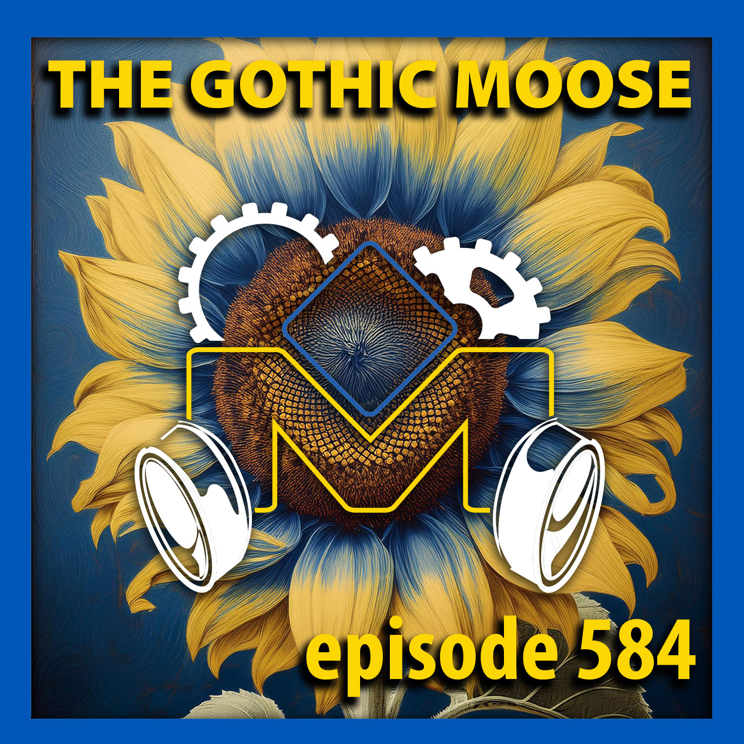 The Gothic Moose – Episode 584 – All Ukrainian bands or bands supporting Ukraine