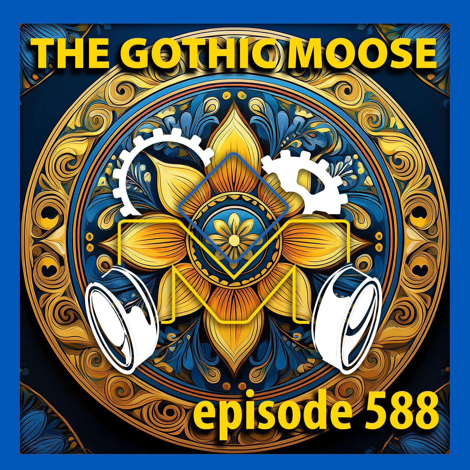 The Gothic Moose – Episode 588 – All Ukrainian bands or bands supporting Ukraine