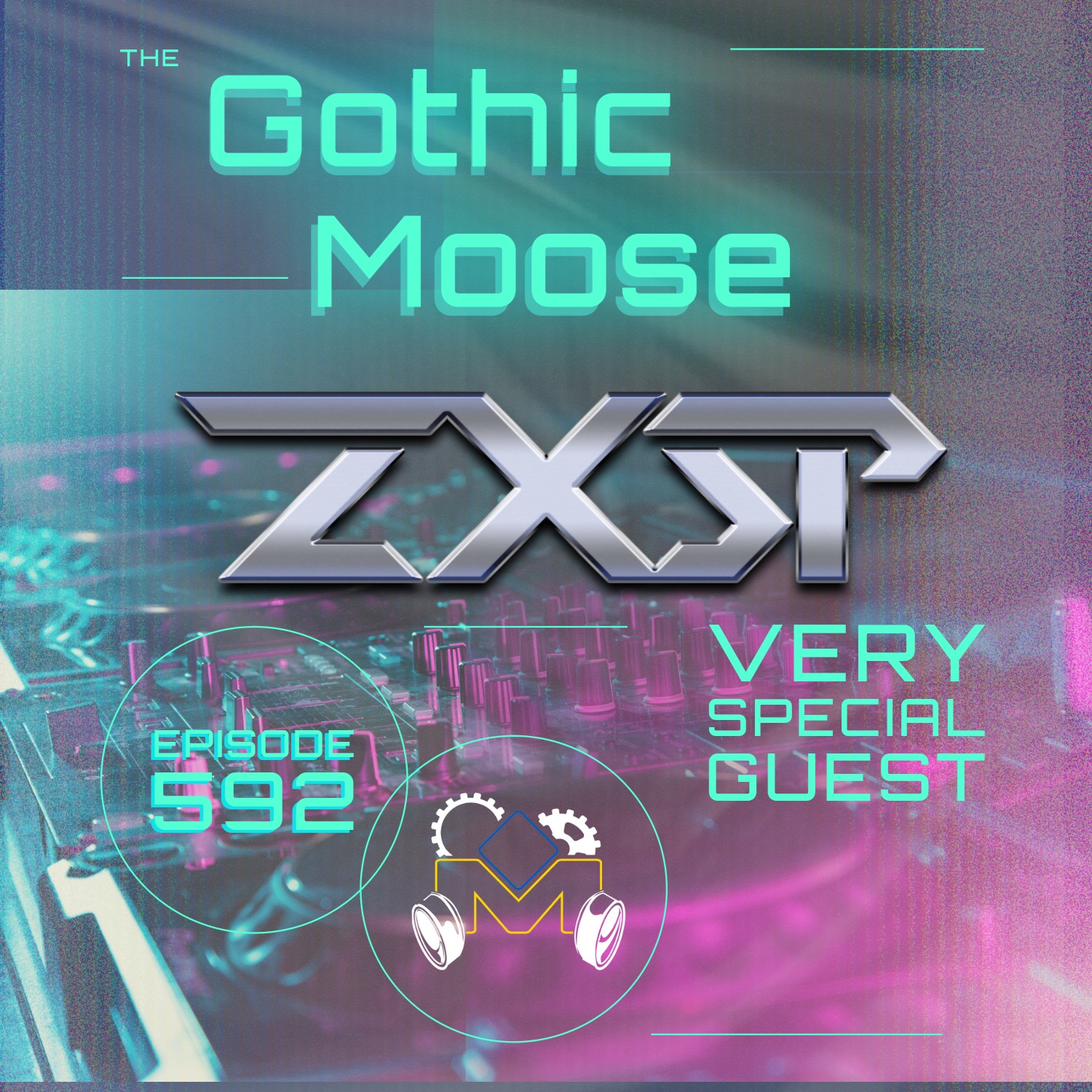 The Gothic Moose – Episode 592 – Very Special Guest ZXSP